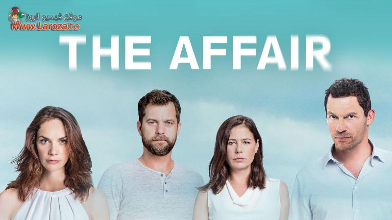 مسلسل The Affair الموسم الاول الحلقة 1 الاولي مترجمة (مشاهدة عائلية)