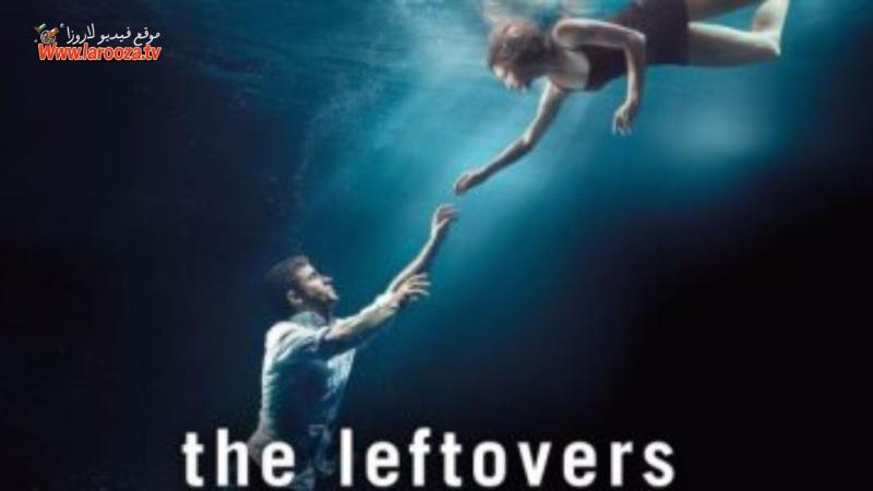 مسلسل The Leftovers الموسم الاول الحلقة 1 الاولي مترجمة (مشاهدة عائلية)