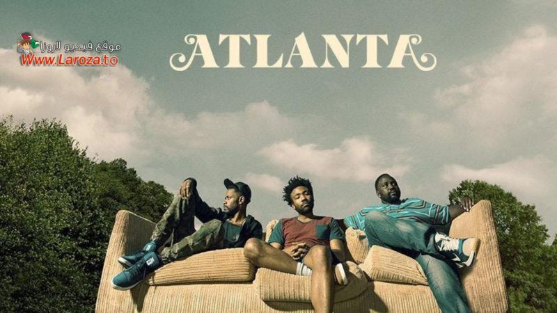 مسلسل Atlanta الموسم الثالث الحلقة 1 الاولي مترجمة (مششاهدة عائلية)